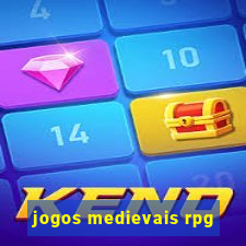 jogos medievais rpg